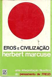   Eros e a Civilização é um livro de filosofia que tem o objetivo de revisitar as ideias da psicanálise lançadas inicialmente por Freud, criticá-las, relacioná