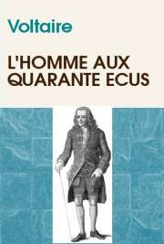 Baixar livros . Esta obra é fruto do particular interesse de Voltaire pela Economia Política e pela agricultura. Defendia que o desenvolvimento de um país dependia da riqueza produzida pelo trabalho produtivo de seus habitantes. Suas idéias a respeito estão concentradas no diálogo entre "O homem dos quarenta escudos" e "O Geômetra". Aí se discute distribuição de renda, enriquecimento iníquo, tributação excessiva, desigualdade, exploração, injustiça. Aborda ainda inúmeros outros assuntos, sempre com sua peculiar ironia.