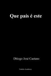   Até quando viveremos atormentados por estas mazelas que de forma complexa tortura este ‘povo brasileiro’?