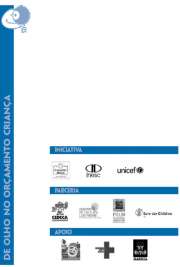   As páginas a seguir constituem um caderno para que você e sua comunidade possam apurar, de forma simplificada e didática, o chamado Orçamento Criança e Adolescente. O Orçamento Criança e Adolescente, que chamaremos algumas