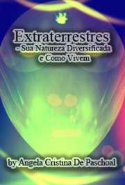   Ofereço este livro a todos que se esforçam para fazer do planeta Terra o melhor lugar para viver. E aos seres que aceitaram ser nessa vida a chave da consciê