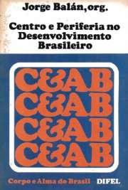   A política tradicional brasileira: uma interpretação das relações entre o centro e a periferia. Um enfoque teórico do regionalismo político. Migrações internas no desenvolvimento capitalista no Brasil: ensaio histórico-comparativo.