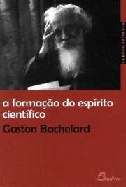 Pela primeira vez, o leitor de língua portuguesa tem acesso a um dos livros mais importantes de um dos filósofos mais importantes de nossa época. Tal lacuna do nosso mundo editorial talvez se explique pelas excepcionais dificuldades que cercam a tradução deste livro: não obstante sua clareza e sua beleza, ele usa amplamente textos e conceitos da alquimia, da química e da física dos séculos XVII e XVIII. 
  Por os obstáculos ao conhecimento estarem presentes dentro de nós e espalhados à nossa volta, e por a sua superação ser um desafio que sempre se renova, “A formação do espírito científico” tornou-se um clássico, um texto perene, cujo potencial didático nunca se esgota: ele não nos ensina coisas, nos ensina a pensar.