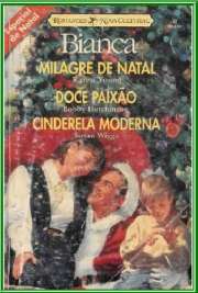  
Milagre de NatalDoce paixãoCinderela moderna
MILAGRE DE NATAL
Jessica e Jamie Kinsley querem que tio Nathan se case novamente... com Emily, sua ex-esposa.
As crianças querem uma família de verdade, e agora que Nathan é otutor delas, elas imaginam que a melhor solução é fazê-lo reconciliar-se comEmily. Nathan também quer, mas Emily tem dúvidas. Jessica e Jamie estãocertos de que podem fazê-la mudar de ideia!
DOCE PAIXÃO
Os filhos de Richard querem que Fiona se case com o pai deles e viva no rancho para sempre.
Mas Richard, um rancheiro teimoso, não quer correr o risco dedesapontar as crianças... ou ele mesmo. Sabia que Fiona estava apaixonadapor sua família, mas talvez não por ele..
CINDERELA MODERNA
Os adolescentes do Centro Santiago no Brooklyn querem que o abr...