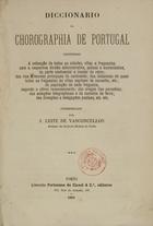 Diccionario da chorographia de Portugal contendo a indicação de todas as cidades, villas e freguezias... / coord. por J. Leite de Vasconcellos. - Porto : Livraria Portuense de Clavel, 1884. - [8], 191 p. a 2 colns ; 21 cm