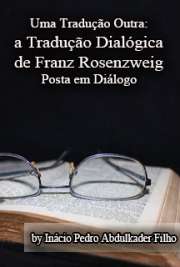 Uma tradução outra: a tradução dialógica de Franz Rosenzwe ...