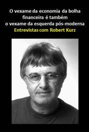   O livro é uma entrevista com o filósofo e historiador alemão Robert Kurz e coligida e anotada pelo pesquisador cearense Charles Odevan Xavier. O tema da entr A entrevista foi concedida à revista IHU da UNISINOS.