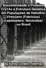 Suscetibilidade à proteína Cry1Ac e estrutura genética em populações de Heliothis virescens (Fabricius) (Lepidoptera: Noctuidae) no Brasil

Escola Superior de Agricultura Luiz de Queiroz / Entomologia
Universidade de São Paulo

"Heliothis virescens (Fabricius) é uma das pragas-alvo do algodão geneticamente modificado que expressa a proteína Cry1Ac de Bacillus thuringiensis Berliner (Bt). [...] Dessa forma, os principais objetivos do trabalho foram: (a) avaliar a suscetibilidade à proteína Cry1Ac em populações de H. virescens coletadas nas principais regiões produtoras de algodão no Brasil (Bahia, Goiás, Mato Grosso e Mato Grosso do Sul) durante as safras agrícolas 2007/08 e 2008/09; e (b) avaliar a variabilidade genética e fluxo gênico de populações de H. virescens provenientes das culturas de algodão (safras 2007/08, 2008/09 e 2009/10) e de soja (safra 2009/10) utilizando sequências de DNA mitocondrial (DNAmit)."

Ebooks da Heliothis virescens grátis em todos os formatos
formato pdf mobipocket txt ePub format