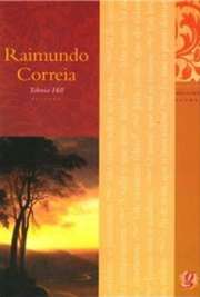   Raymundo da Motta de Azevedo Corrêa (São Luís, 13 de maio de 1859 — Paris, 13 de setembro de 1911) foi um juiz e poeta brasileiro. Raimundo Correia iniciou a sua carreira poética com o livro "Primeiros sonhos", revelando forte influência dos 