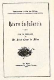   Francisca Júlia da Silva Munster (Xiririca, 31 de agosto de 1871 - São Paulo, 1 de novembro de 1920) foi uma poetisa brasileira. Em 1899 publica o Livro da Infância destinado às escolas públicas do estado. Sua intenção era começar no Brasil algum tipo 