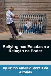   Este artigo é uma pesquisa sobre o fenômeno bullying no âmbito escolar. Para ampliar o conhecimento sobre essa temática foi desenvolvido com muito afinco. Ap  bullying 