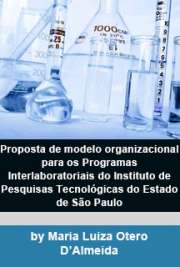   Proposta de modelo organizacional para os Programas Interlaboratoriais do Instituto de Pesquisas Tecnológicas do Estado de São Paulo Instituto de Pesquisas Energéticas e Nucleares / Tecnologia Nuclear - Aplicações