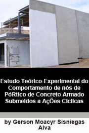   Estudo teórico-experimental do comportamento de nós de pórtico de concreto armado submetidos a ações cíclicas Escola de Engenharia de São Carlos / Estruturas