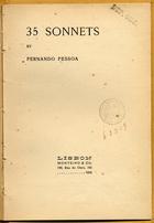 PESSOA, Fernando, 1888-1935<br/>35 sonnets / Fernando Pessoa. - Lisbon : Monteiro & Co., 1918. - [20] p. ; 20 cm