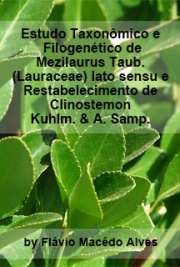 Estudo taxonômico e filogenético de Mezilaurus Taub. (Lauraceae) lato sensu com restabelecimento de Clinostemon Kuhlm. & A. Samp.

Instituto de Biociências / Botânica
Universidade de São Paulo

"Este trabalho teve como objetivo testar o monofiletismo de Mezilaurus e a relação deste com os gêneros do "grupo Mezilaurus" (sensu Rohwer & Rudolph 2005), incluindo um número maior de táxons do que os tratamentos anteriores, além de revisar os limites morfológicos entre as espécies deste gênero. [...] O trabalho baseou-se em sequências dos marcadores moleculares trnH-psbA e ITS de nove espécies de Mezilaurus e 15 espécies de grupos-externos. Análises de Parcimônia e Bayesiana foram empregadas com os marcadores separadamente e combinados. Os resultados obtidos demonstraram o "grupo Mezilaurus" como não monofilético e posicionamento incerto de Chlorocardium e Anaueria. [...]"

Livros eletrônicos de Botânica grátis em todos os formatos
formato pdf mobipocket txt ePub format