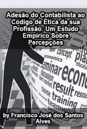 Faculdade de Economia, Administração e Contabilidade
Universidade de São Paulo

"A classe contábil necessita manter elevados padrões éticos junto à sociedade, como pré-requisito essencial para a sua própria sobrevivência. Nesse contexto, este estudo teve como objetivo conhecer as percepções do contabilista a respeito do seu Código de Ética Profissional (CEPC), por meio de uma pesquisa de natureza descritiva e com a adoção do método quantitativo no tratamento dos dados. [...] Os resultados [...] sugerem que: a) a gravidade da infração ética é positivamente associada à percepção que o profissional tem sobre a sanção a ser aplicada ao infrator desse Código, embora exista um baixo coeficiente de correlação entre ambas; b) a avaliação teleológica, que contém situações atenuantes e agravantes não contidas no Código de Ética, pode influenciar o profissional em seu processo de tomada de decisão ética."

Free download ebooks de Contabilidade sem limite em todos os formatos
formato pdf mobipocket txt ePub format