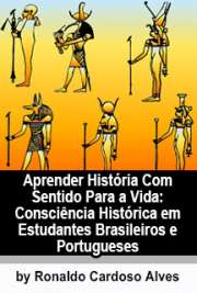   Aprender história com sentido para a vida: consciência histórica em estudantes brasileiros e portugueses Faculdade de Educação