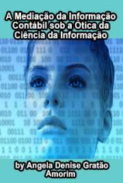 Escola de Comunicações e Artes / Cultura e Informação
Universidade de São Paulo

"As companhias abertas, por meio de seus departamentos de Relações com investidores, oferecem serviços de informação, dedicados à construção de significados para usuários de divulgações contábil-financeiras. Esses serviços foram, nesta pesquisa, estudados como mediação institucional. [...] Os objetivos estabelecidos foram: relacionar os serviços informacionais gerados pelas companhias abertas aos paradigmas de transferência de informações de domínios específicos, estabelecidos nas Teorias da Comunicação e Informação;apresentar e analisar as práticas de mediação institucional realizadas pelas empresas estudadas; e apresentar alternativas que pudessem aprimorar os processos de comunicação de informações contábil-financeiras. [...] Entre outros resultados, a pesquisa também trouxe, para ser inserido nas pesquisas e aplicações da Ciência da Informação, o conjunto de características qualitativas da informação, cunhado pela Teoria da Contabilidade."

Livros eletrônicos de Cultura e Informação grátis em todos os formatos
formato pdf mobipocket txt ePub ...