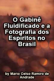   O gabinê fluidificado e a fotografia dos espíritos no Brasil: a representação do invisível no território da arte em diálogo com a figuração de fantasmas, apa Escola de Comunicações e Artes / Poéticas Visuais