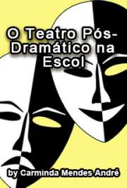 O teatro pós-dramático na escola