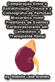   Comparação entre a estratificação clínica e a cintilografia de perfusão miocárdica como preditores de eventos cardiovasculares em candidatos a transplante re Faculdade de Medicina / Cardiologia