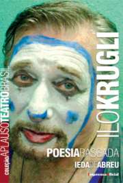   Instalado com seu teatro no tombado Parque do Povo, no bairro paulistano do Itaim, Ilo Krugli, nascido Elias Kruglianski, está no Brasil há mais de 30 anos.