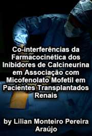   Co-interferências da farmacocinética dos inibidores de calcineurina em associação com micofenolato mofetil em pacientes transplantados renais Faculdade de Medicina / Nefrologia