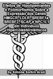 Efeitos de hipolipemiantes e polimorfismos sobre a expressão dos genes HMGCR, LDLR, SREBF1a, SREBF2, SCAP e NPC1L1 em indivíduos hipercolesterolêmicos

Faculdade de Ciências Farmacêuticas / Análises Clínicas
Universidade de São Paulo

"A homeostase do colesterol é mediada por proteínas envolvidas na absorção (NPC1L1), regulação (SREBP1, SREBP2, SCAP), síntese (HMGCR) e remoção plasmática (LDLR). Os fármacos inibidores da síntese (vastatinas) e absorção (ezetimiba) do colesterol são potentes agentes hipocolesterolemiantes. Alterações em vários genes têm sido associadas a diferenças na resposta a diversos agentes terapêuticos. [...] Os resultados são sugestivos que os genes HMGCR, LDLR e NPC1L1 são regulados diferentemente de acordo com o estado metabólico do indivíduo e a taxa de expressão de mRNA é influenciada pelos polimorfismos SREBF2 G1784C e SCAP A2386G após o tratamento com atorvastatina."

Fazer download ebooks de Análises Clínicas grátis sem limite em todos os formatos
formato pdf mobipocket txt ePub format