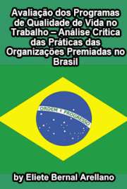   Avaliação dos programas de qualidade de vida no trabalho -- análise crítica das práticas das organizações premiadas no Brasil Nutrição Humana Aplicada
