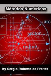   A análise numérica é um ramo da matemática que estuda algoritmos que convergem para resultados de problemas matemáticos, resultados estes cuja validade é dem  ebooks de Matemática sem limite em 