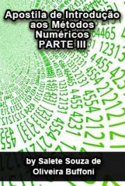   A análise numérica é um ramo da matemática que estuda algoritmos que convergem para resultados de problemas matemáticos, resultados estes cuja validade é dem  Métodos Numéricos 