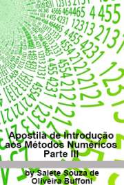   A análise numérica é um ramo da matemática que estuda algoritmos que convergem para resultados de problemas matemáticos, resultados estes cuja validade é dem  livros de Métodos Numéricos 