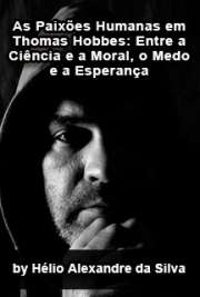 O livro As Paixões Humanas em Thomas Hobbes: entre a ciência e a moral, o medo e a esperança analisa a relação existente entre a ciência de matriz mecanicista e o projeto político presente na obra desse autor inglês do séc. XVII. Defende a hipótese de que Hobbes deve muito de sua concepção moral e política aos seus estudos acerca da ciência, que o orientam a pensar o homem e suas paixões. Com esse pressuposto, são também discutidas no livro algumas interpretações que criticam a relação entre filosofia natural (ciência) e filosofia moral. Finalmente, investiga-se o papel que duas paixões em especial, o medo e a esperança, desempenham no processo que afasta a guerra de todos e procura construir a paz política.

Livros eletrônicos de estudos de filosofia grátis em todos os formatos
formato pdf mobipocket txt ePub format