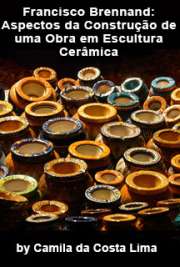   O tema deste livro é a obra do consagrado artista pernambucano Francisco Brennand, com enfoque em sua escultura cerâmica - seu processo de concepção e realiz  de escultura cerâmica 