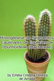 Instituto de Biociências / Botânica
Universidade de São Paulo

"Opuntioideae constitui uma das três subfamílias tradicionalmente reconhecidas em Cactaceae, apresentando cerca de 220-350 espécies com hábitos arborescente, arbustivos ou cespitosos, e distribuição no Canadá, América do Norte, Caribe, América Central e do Sul. A subfamília é reconhecida com mais derivadas que não suculentas e folhosas Pereskioideae e menos derivadas que as Cactoideae. No presente estudo são abordados aspectos anatômicos da região areolar, sistema fundamental e de revestimento, bem como dos padrões vasculares, através do desenvolvimento dessas estruturas no segmento caulinar de quatro espécies de Opuntioideae. Os resultados deste estudo, incorporados à literatura disponível serão essenciais para esclarecer importantes paradigmas dos estudos em Cactaceae, como a evolução do lenho e a função das traqueídes vasculares nos diferentes tipos de polimorfismo do lenho e a origem foliar dos espinhos nas aréolas."

Baixar livros de Botânica 
Download ebooks grátis