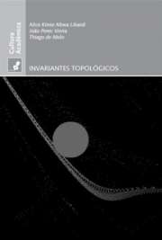   A classificação de espaços topológicos, a menos de homeomorfismos, em geral é feita através de objetos matemáticos que podem ser grupos, números ou mesmo pro  Neste texto são apresentados os seguintes invariantes topológicos: a conexão, o grupo fundame