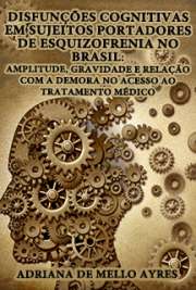 Disfunções cognitivas em sujeitos portadores de esquizofrenia no Brasil: amplitude, gravidade e relação com a demora no acesso ao tratamento médico

Faculdade de Medicina / Psiquiatria
Universidade de São Paulo

"[...] As psicoses funcionais são transtornos psiquiátricos cuja principal característica é a perda da capacidade de julgar apropriadamente a realidade [...]. A esquizofrenia é o principal destes quadros, com curso crônico e/ou deteriorativo nas esferas social e ocupacional, gerando enormes custos pessoais e financeiros para os pacientes e cuidadores em todo o mundo. [...] O presente estudo procurou caracterizar o perfil cognitivo de pacientes com psicoses de início recente [...]. Embora tenha havido tendência a maior gravidade de déficits no grupo da esquizofrenia, não encontramos diferenças significativas entre os subgrupos diagnósticos, confirmando a presença de déficits cognitivos nas psicoses de início recente, particularmente nas de natureza não-afetiva."

Baixar livros de Esquizofrenia 
Download ebooks grátis