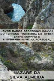   Novos dados geocronológicos do terreno Finisterra no setor entre Espinho e Albergaria-A-Velha, Portugal Instituto de Geociências / Geotectônica