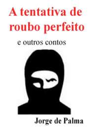   AVISO: Este ebook contém 22 páginas. Um homem pensa em roubar um banco, mas de maneira a utilizar a esperteza, sem violência. Planeja tudo direitinho e depois, é só colocar tudo em prática...