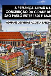 Faculdade de Arquitetura e Urbanismo / História e Fundamentos da Arquitetura e do Urbanismo
Universidade de São Paulo

"Este trabalho pretende aclarar a participação de engenheiros e artífices alemães, na construção da cidade de São Paulo, entre 1820 e 1860. [...] O que de relevante foi feito nesse período, tanto no âmbito da infraestrutura urbana, como em arquitetura ou projeto, teve participação fundamental desse grupo de imigrantes. Podemos afirmar que engenheiros e artífices alemães atuaram em todos os setores da construção civil, em São Paulo, elaborando mapas da cidade, projetando edifícios públicos, propondo novas soluções para o abastecimento de água, construindo pontes, ou simplesmente trabalhando como artífices tecnicamente bem preparados."

 de História da Arquitetura 
Download de ebook grátis