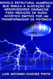   Modelo estrutural numérico que simula a alocação de absorvedores dinâmicos para redução de ruído acústico emitido por um transformador de potência Escola Politécnica / Engenharia de Controle e Automação Mecânica