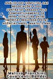   Análise dos conflitos, das negociações e dos contratos gerados pelo compartilhamento de infra-estrutura entre empresas reguladas pelas agências ANEEL, ANATEL Faculdade de Economia, Administração e Contabilidade