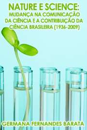   Nature e Science: mudança na comunicação da ciência e a contribuição da ciência brasileira (1936-2009) Faculdade de Filosofia, Letras e Ciências Humanas / História Social