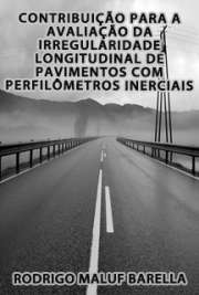   Contribuição para a avaliação da irregularidade longitudinal de pavimentos com perfilômetros inerciais Escola Politécnica / Engenharia de Transportes