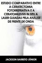   Estudo comparativo entre a ceratectomia fotorrefrativa e a ceratomileusis in situ a laser guiadas pela análise de frente de onda Faculdade de Medicina / Oftalmologia