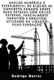 Análise numérica e experimental de blocos de concreto armado sobre duas estacas com cálice externo, parcialmente embutido e embutido utilizado na ligação pilar-fundação

Escola de Engenharia de São Carlos / Estruturas
Universidade de São Paulo

"Esta pesquisa estuda o comportamento de blocos de concreto armado sobre duas estacas utilizado na ligação pilar-fundação de estruturas de concreto pré-moldado, submetida a ação de força centrada. [...] Observa-se que os blocos da série com rugosidade apresentaram maior rigidez e maior força última comparados aos blocos da série sem rugosidade. A armadura adicional utilizada nos modelos sem interface rugosa conferiu aumento na resistência dos modelos na ordem de 15%, o que não ocorreu nos modelos com rugosidade. Particularmente, no caso de blocos com cálice embutido e sem rugosidade, observou-se comportamento de bloco flexível, diferente dos demais modelos."

 de Engenharia de Estruturas em formato pdf epub mobipocket HTML txt. Download do ebook grátis.