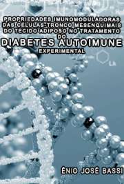   Propriedades imunomoduladoras das células-tronco mesenquimais do tecido adiposo no tratamento do diabetes autoimune experimental Instituto de Ciências Biomédicas / Imunologia