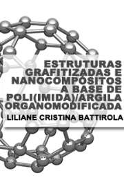   Estruturas grafitizadas e nanocompósitos a base de Poli(imida)/argila organomodificada: síntese, caracterizações e aplicações Instituto de Química de São Carlos / Físico-Química