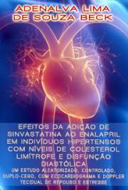   Efeitos da adição de sinvastatina ao enalapril em indivíduos hipertensos com níveis de colesterol limítrofe e disfunção diastólica: um estudo aleatorizado, c Faculdade de Medicina / Cardiologia