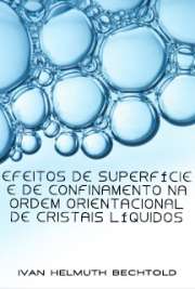 Instituto de Física
Universidade de São Paulo

"Neste trabalho investigamos os efeitos de superfícies de contorno e de confinamento na ordem orientacional de cristais líquidos, onde utilizamos cristais líquidos termotrópicos e liotrópicos. A importância deste estudo deve-se à aspectos tanto de interesse tecnológico (formas de alinhamento) como de pesquisa básica. [...] O efeito do confinamento de uma amostra de cristal líquido liotrópico foi investigado através do comportamento dinâmico induzido por campos magnéticos externos, dando evidências de uma transição de fase induzida apenas pelo confinamento da amostra. A ocorrência desta transição de fase foi confirmada através de medidas diretas com o uso de técnicas ópticas não-lineares, como a geração de segundo harmônico e Varredura-Z."

 de Ordem Orientacional de Cristais Líquidos em formato pdf epub mobipocket HTML txt. Download do ebook grátis.